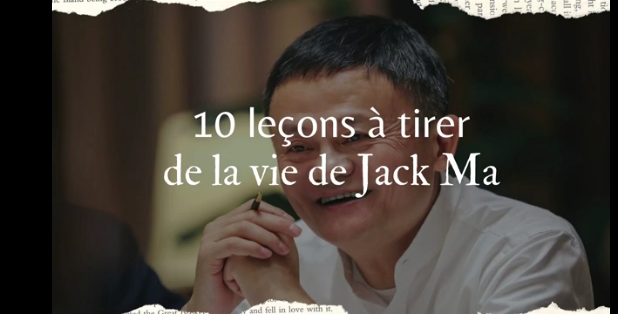 10 leçons à tirer de la vie de Jack Ma